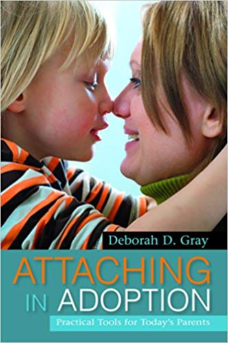 Attaching in Adoption by Deborah Gray